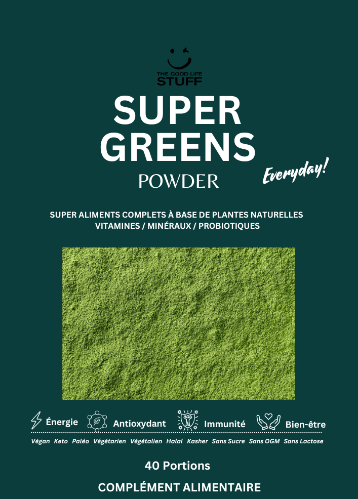 Super-Greens-Powder-au-Service-de-Votre-Santé The Good Life Stuff®